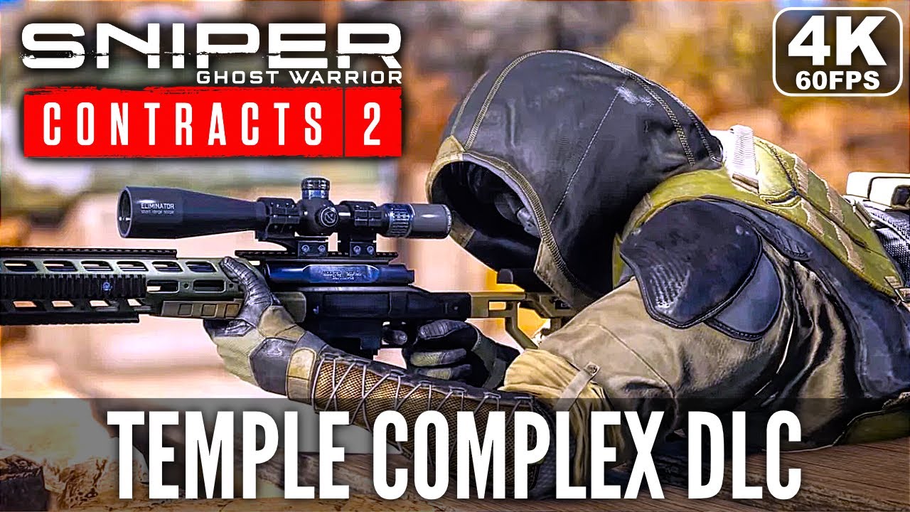 SNIPER GHOST WARRIOR CONTRACTS 2 Temple Complex Gameplay Walkthrough Part 1 FULL DLC [4K 60FPS PC]