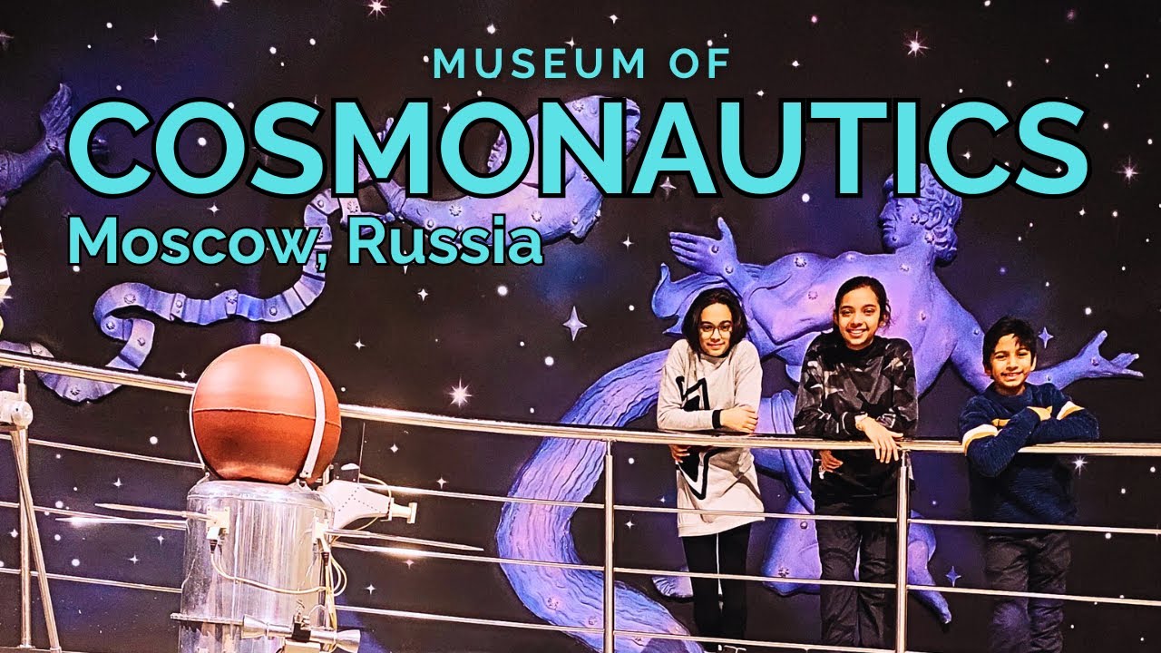 Museum of COSMONAUTICS Moscow Tour – SPACE Artifacts You Must See! #MoscowTravel #RussiaTravel