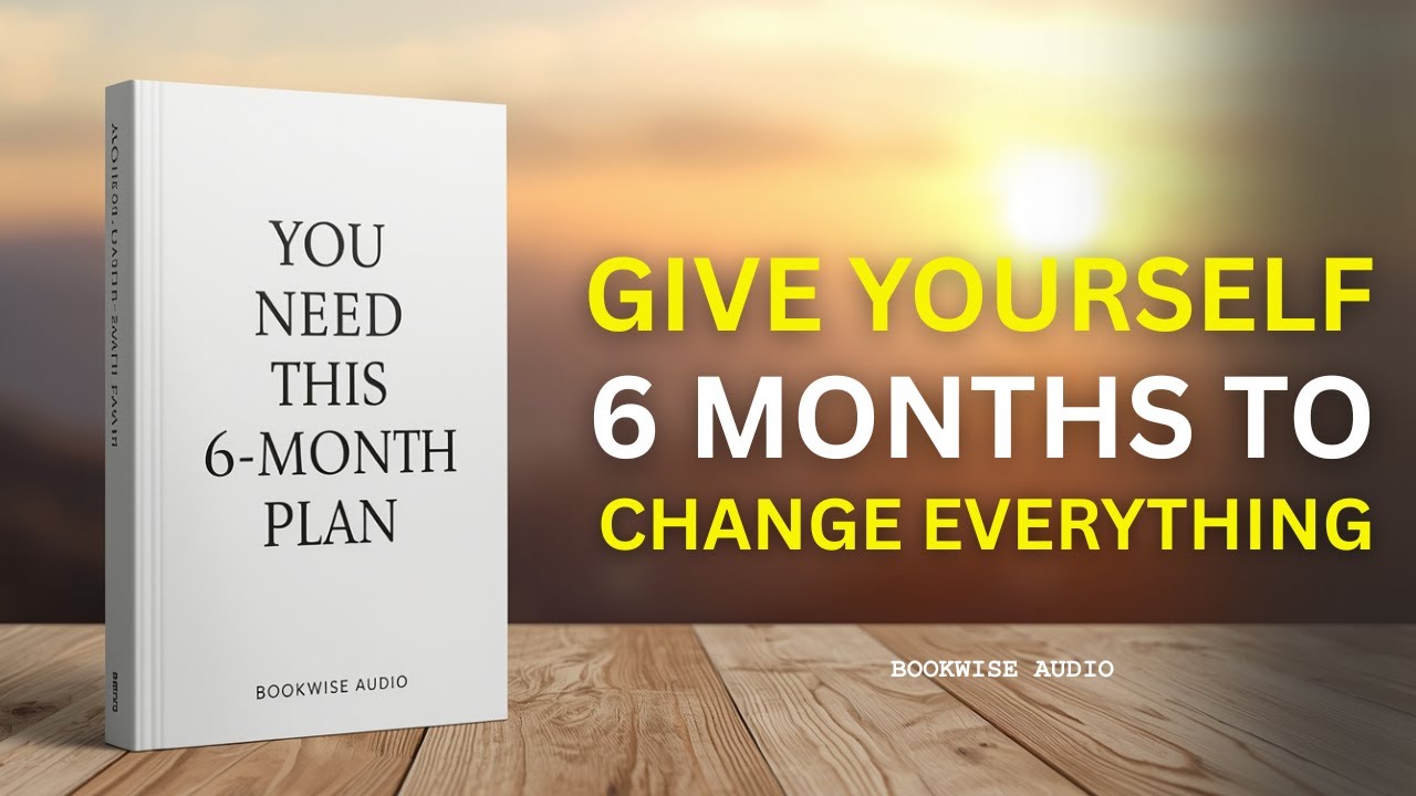 Give Yourself 6 Months to Change Everything (Audiobook)