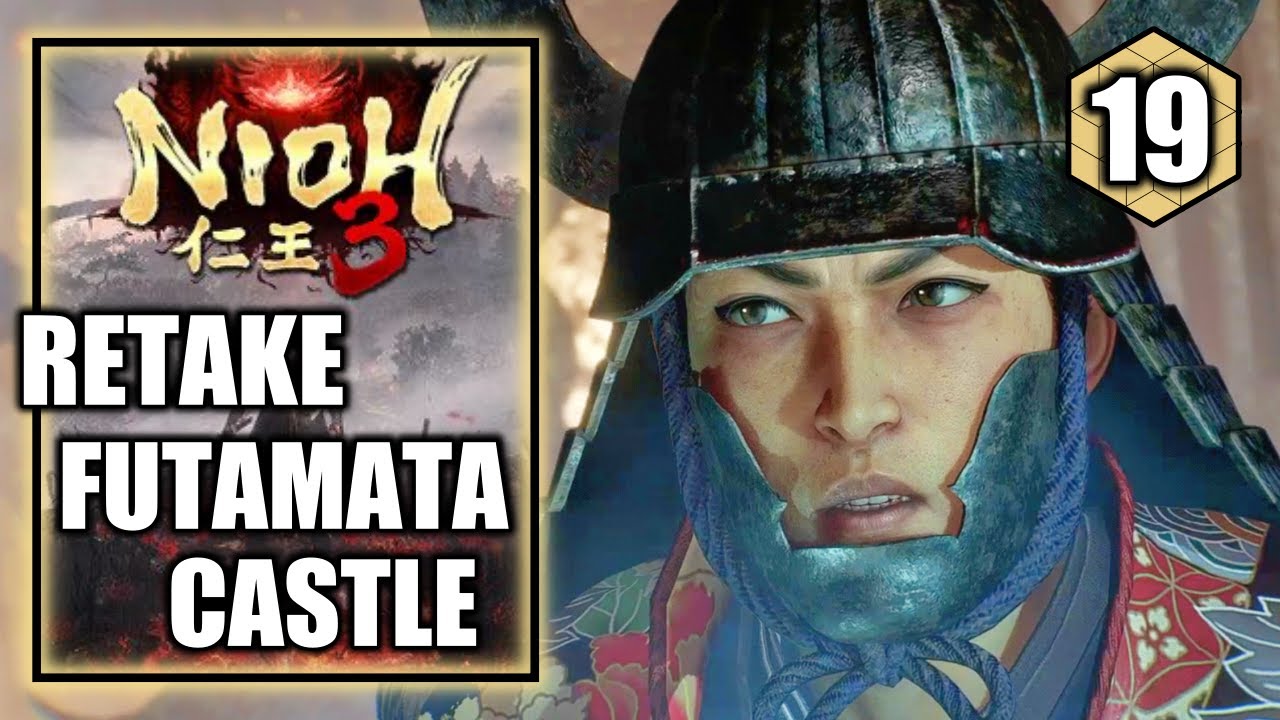 Nioh 3 - Retake Futamata Castle - Mirage Fortress - Playthrough Part 19