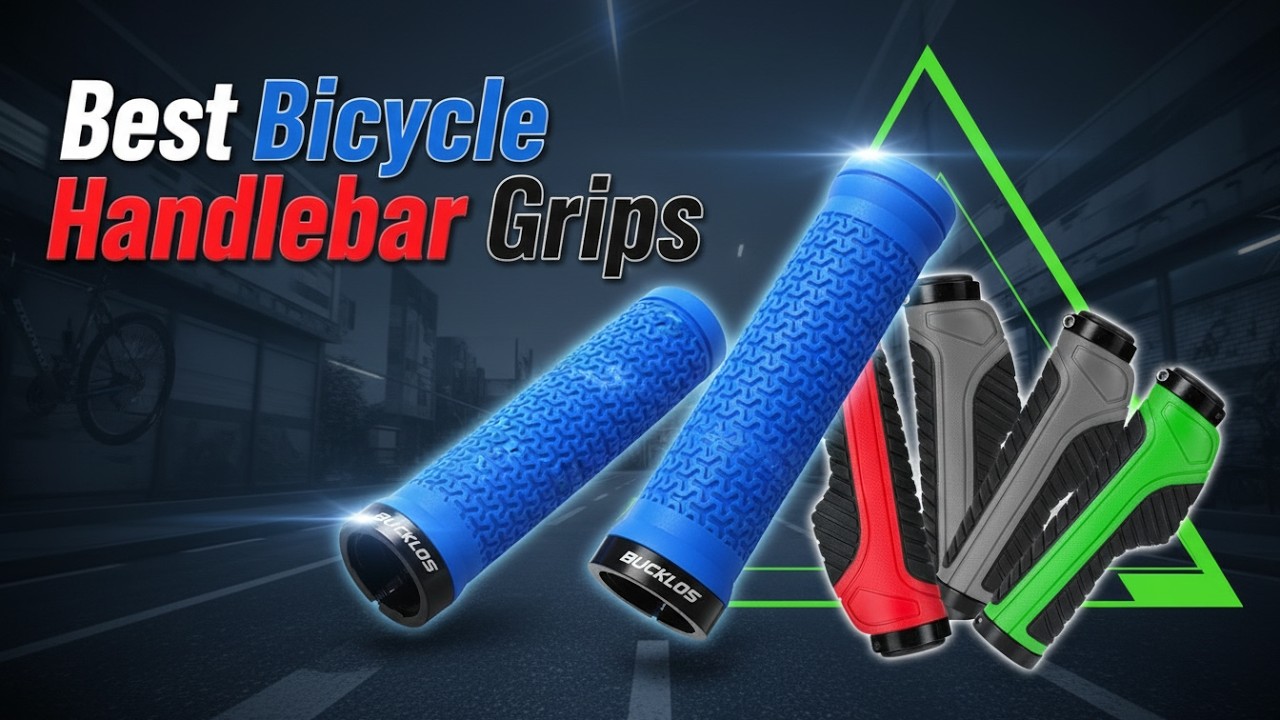 Top 5 Best Bicycle Handlebar Grips in 2026 | Comfort, Control & Durability!