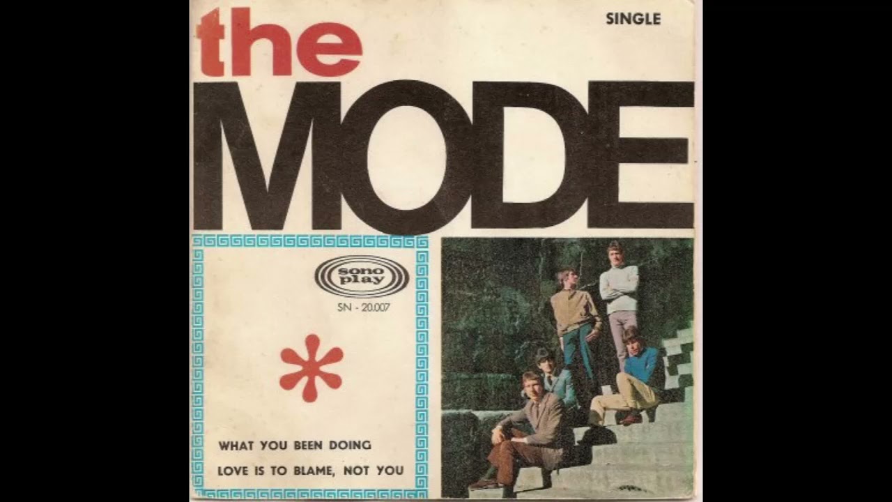 The Mode   What You Been Doing   Sonoplay SN 20 007 1966