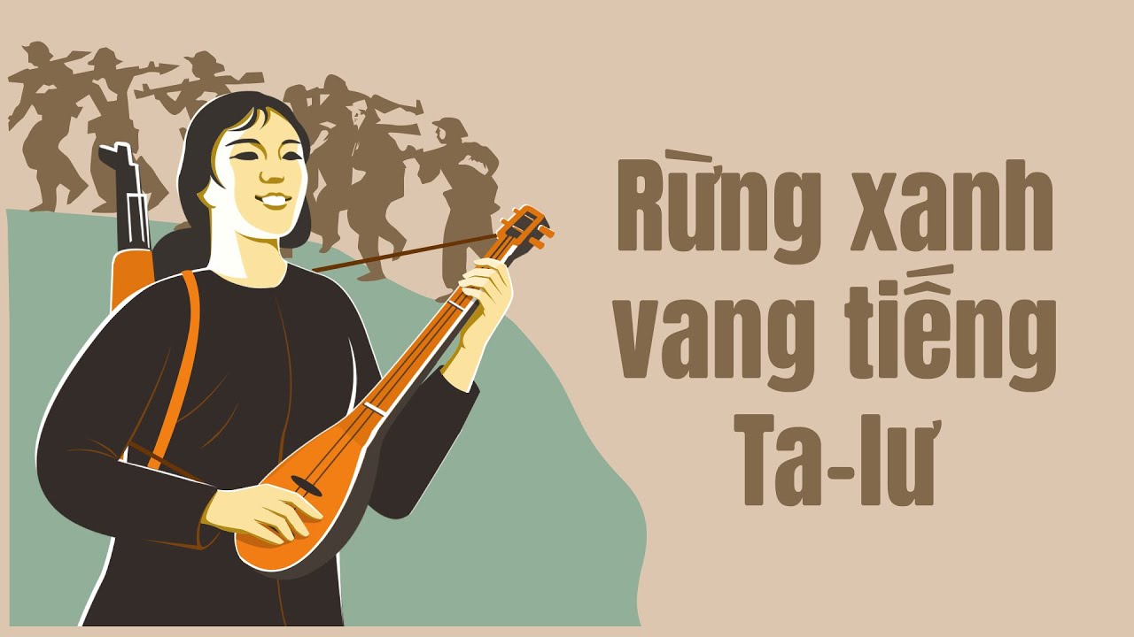 Rừng Xanh Vang Tiếng Ta-Lư (Thu thanh trước 1975) | Hà Nội Vi Vu