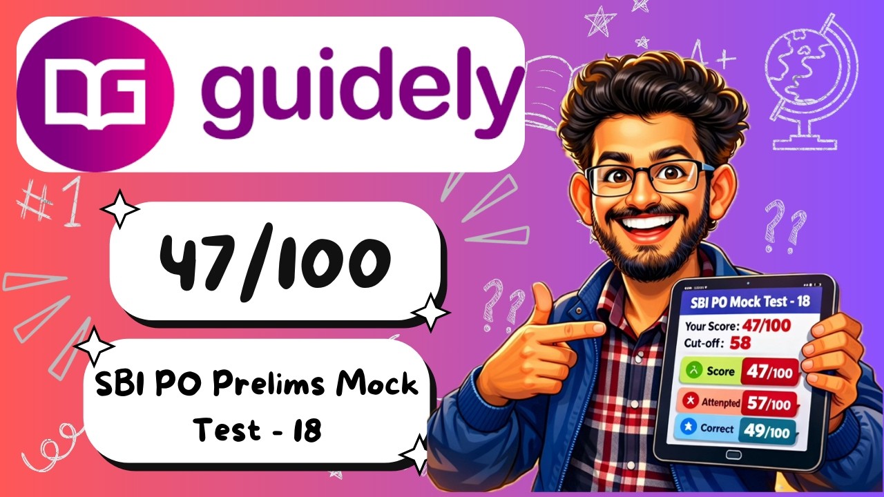 Guidely | SBI PO 2024 | Prelim Mock Test - 18