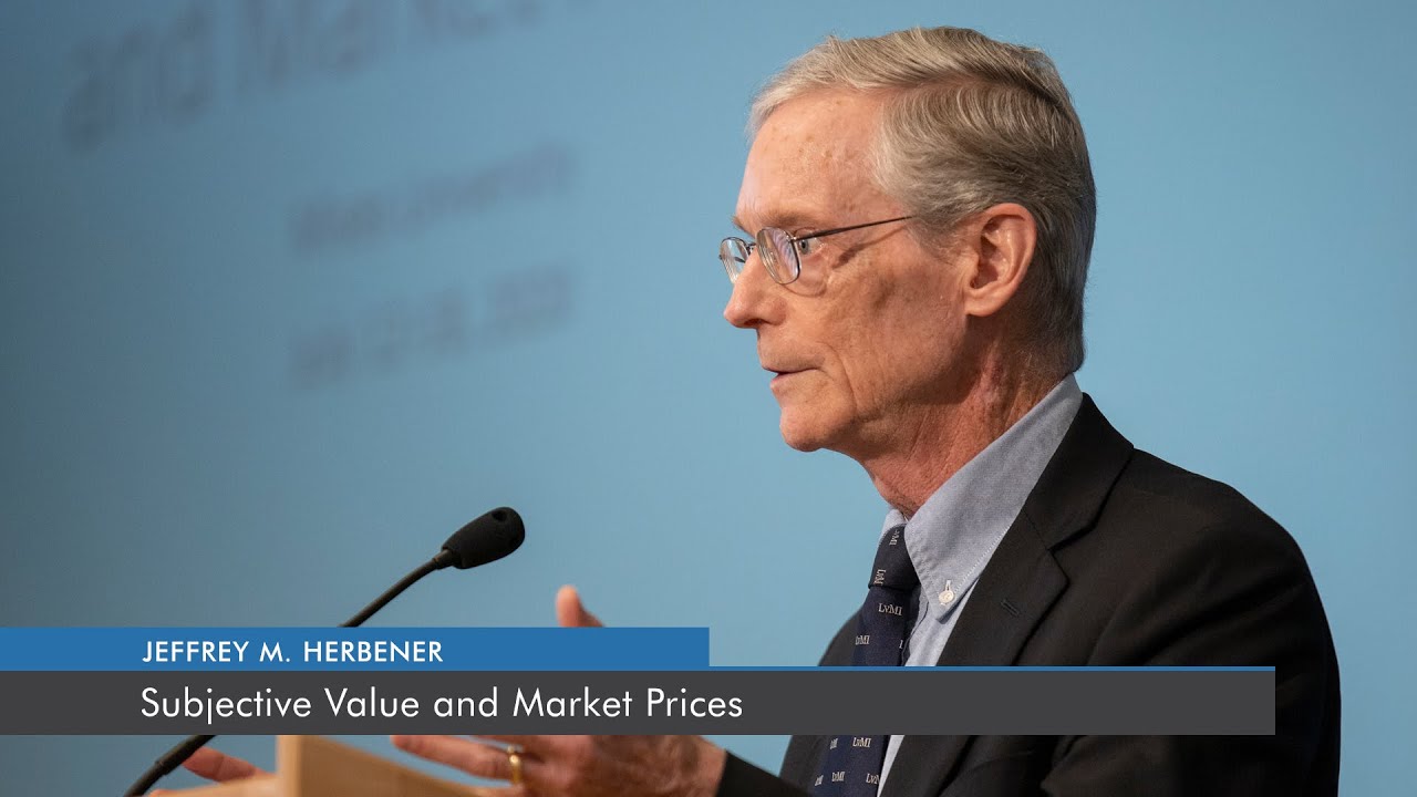 Subjective Value and Market Prices | Jeffrey M. Herbener