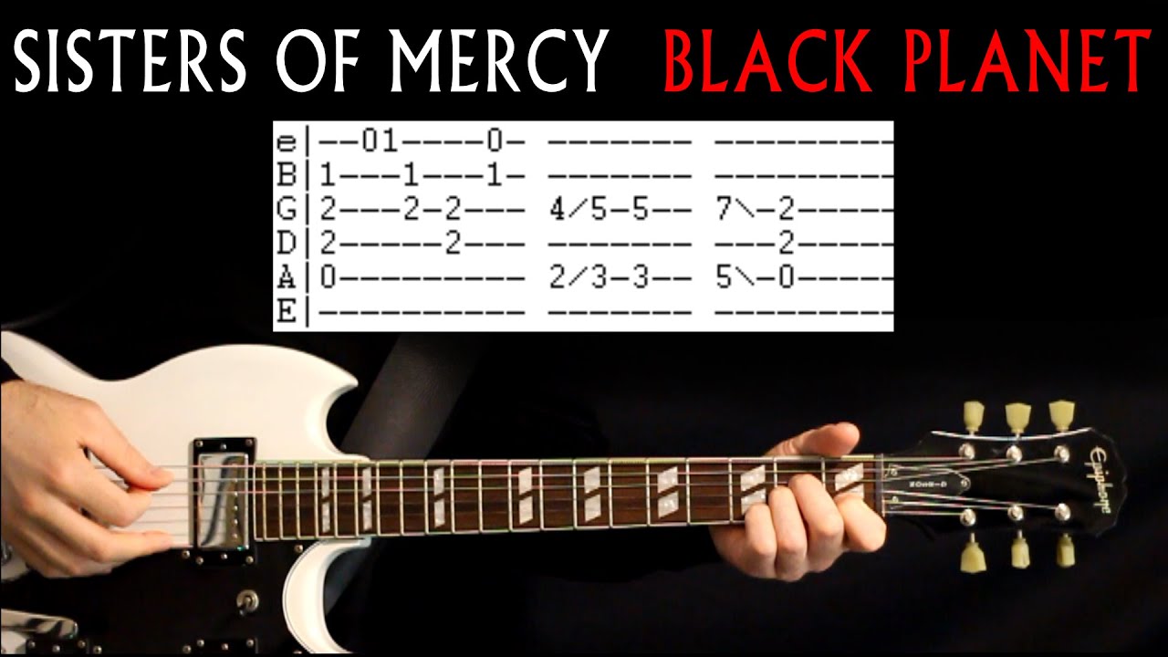 Урок игры на гитаре Sisters Of Mercy Black Planet / Гитарные табулатуры / Гитарные табулатуры / Г...
