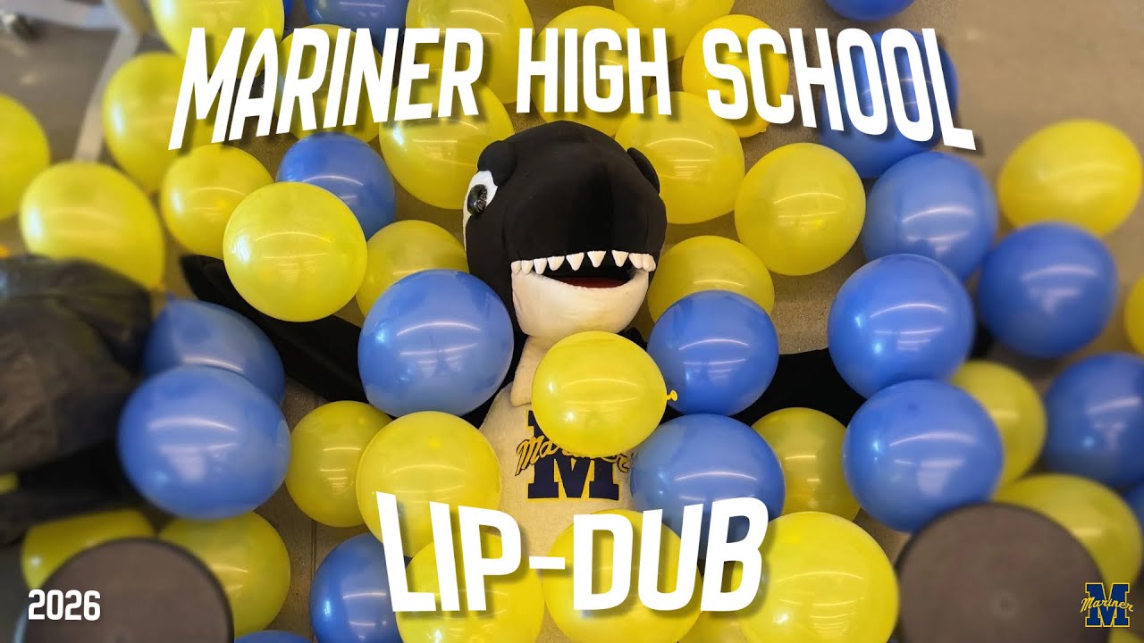 Mariner High School 2026 LIP-DUB