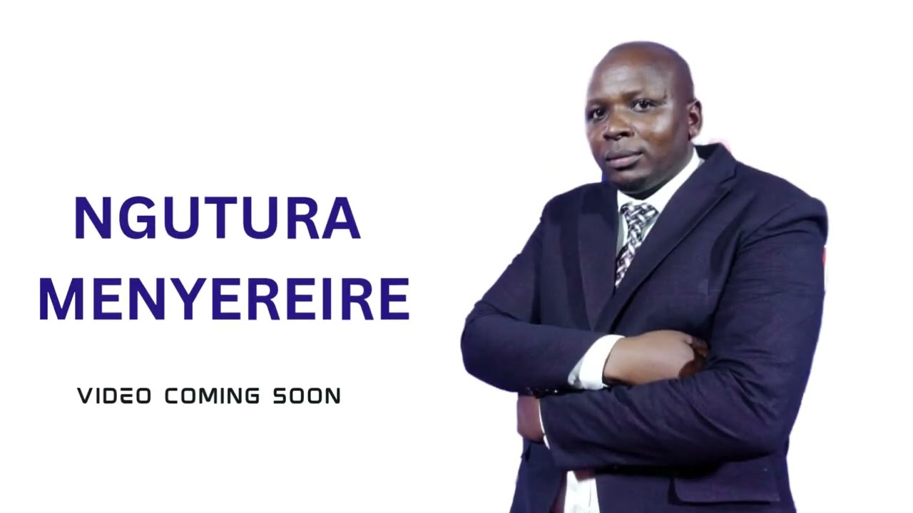 Ngutura Menyereire by Pst Benson Kamau