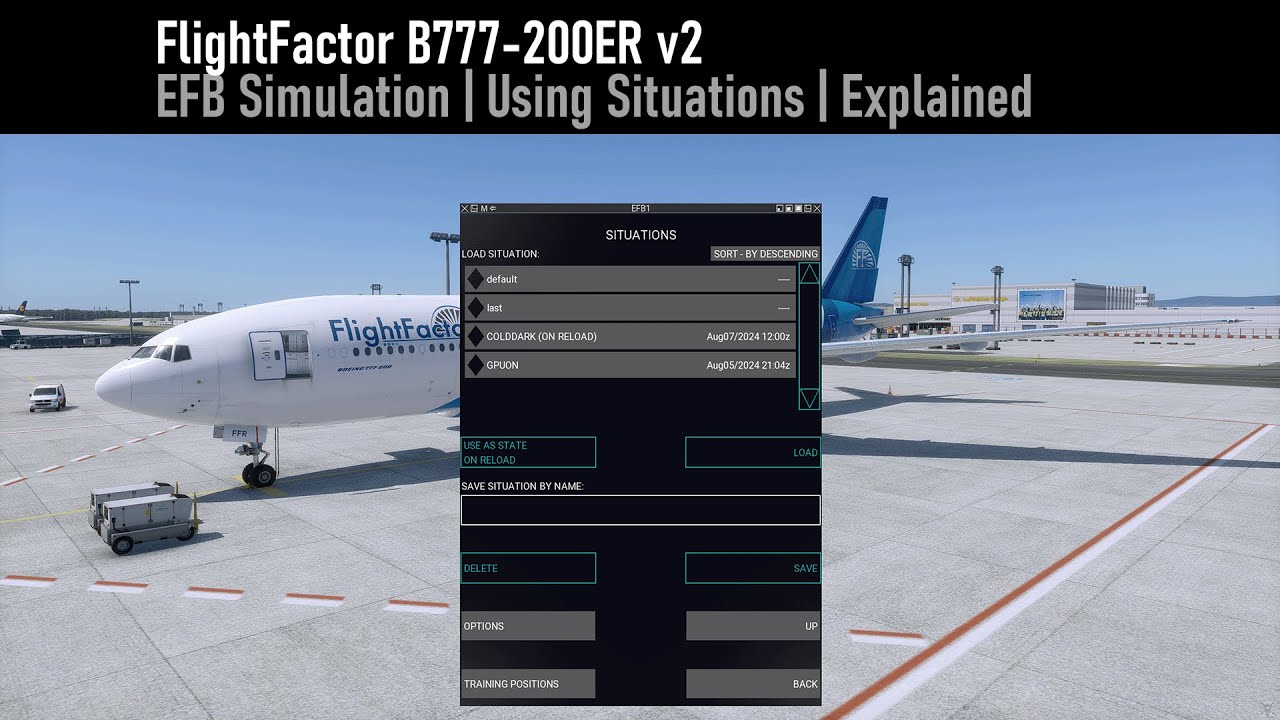 FlightFactor Boeing 777 v2 | Saving and Loading Situations | X-Plained