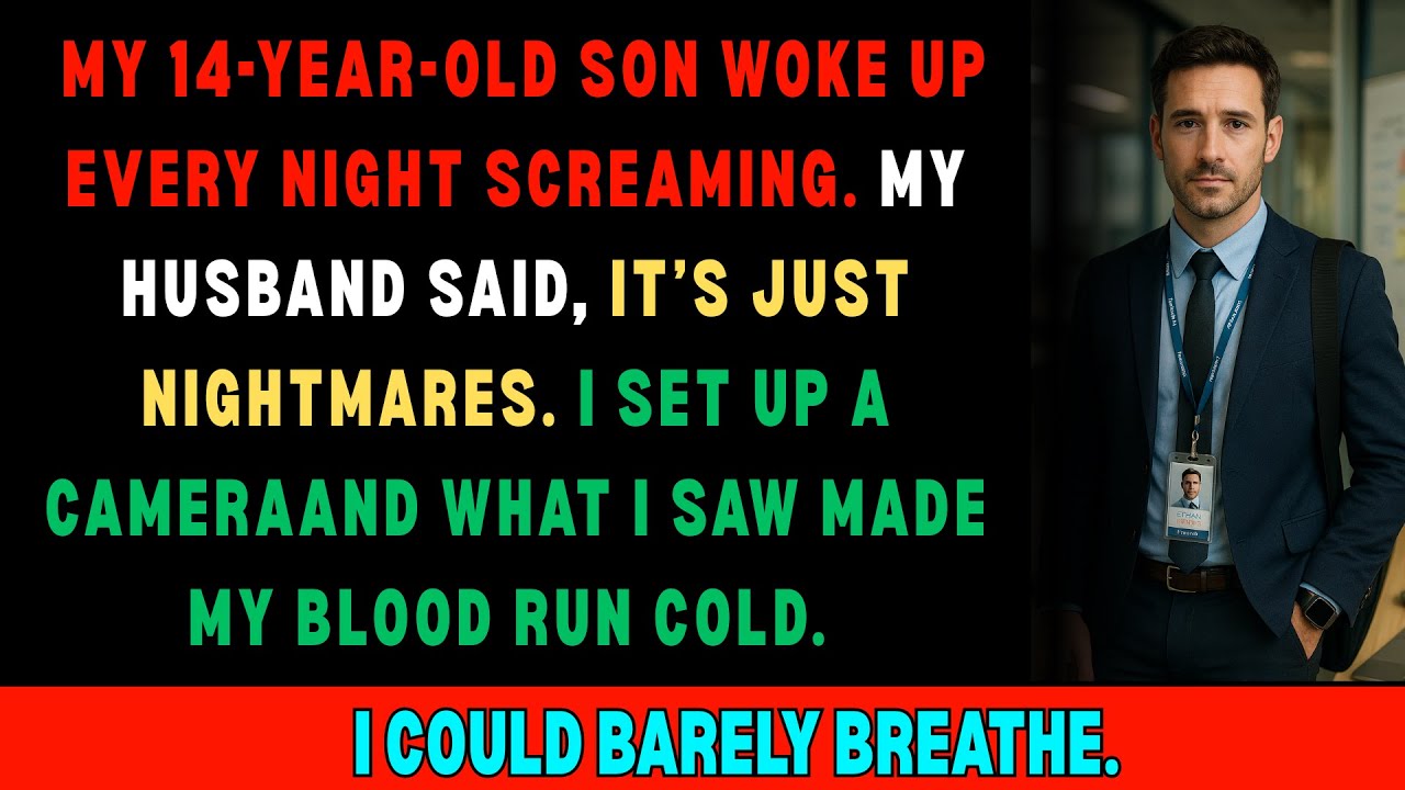 I put a hidden camera in my son’s room. What I saw that night changed everything.