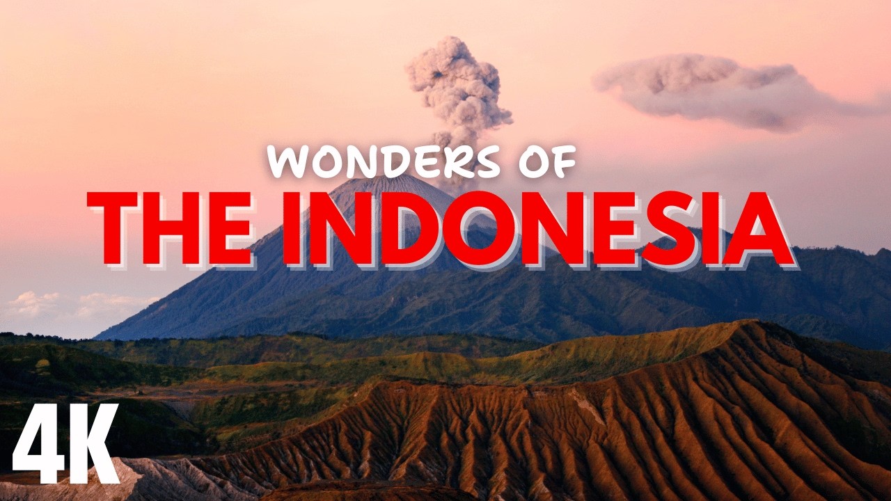 Wonders of Indonesia: Discover the Most Amazing Places of Indonesia