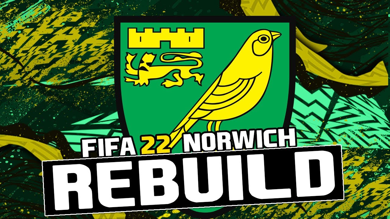 A NORWICH ÚJJÁÉPÍTÉSE! (FIFA 22)