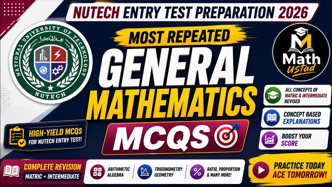 NUTECH Entry Test 2026 | Most Repeated General Mathematics MCQs | Complete Matric + Inter Revision