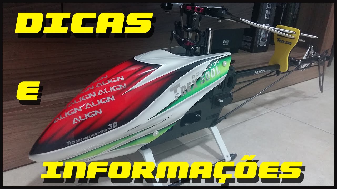 Align Trex 500L Dominator - Informações/Dicas de Montagem