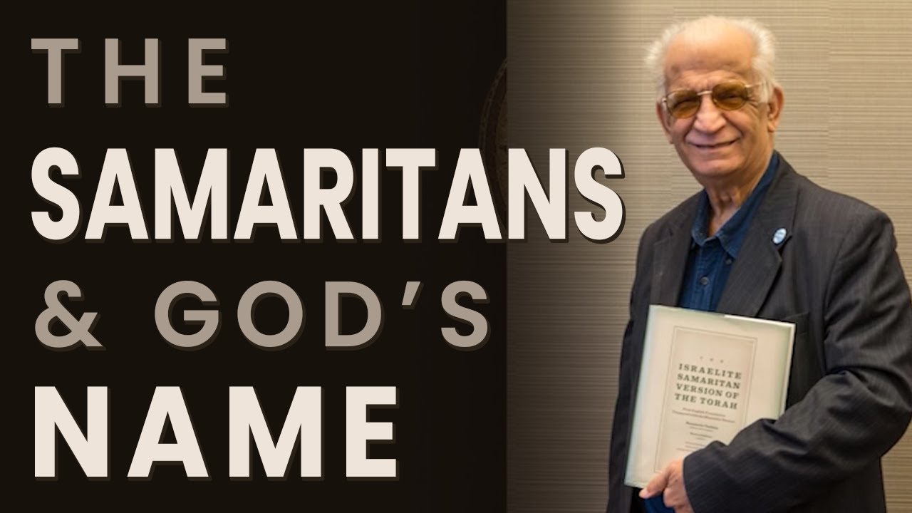 The Samaritans & God's Name