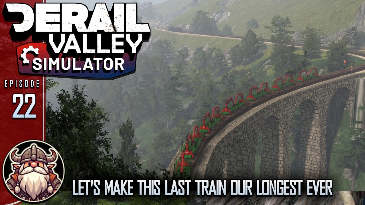 Let's Make This Last Train Our Longest Ever - E22 ║ Derail Valley Simulator