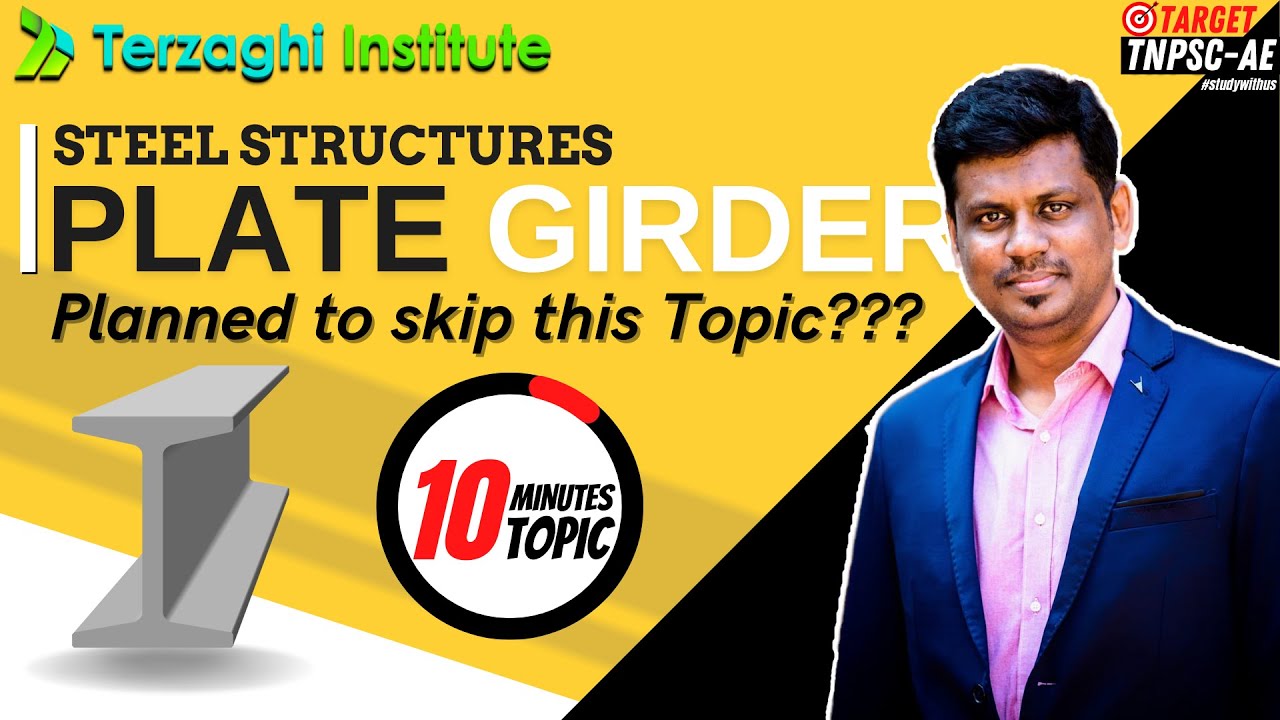 Plate Girder in 10min for TNPSC-AE | Steel Structures | Terzaghi