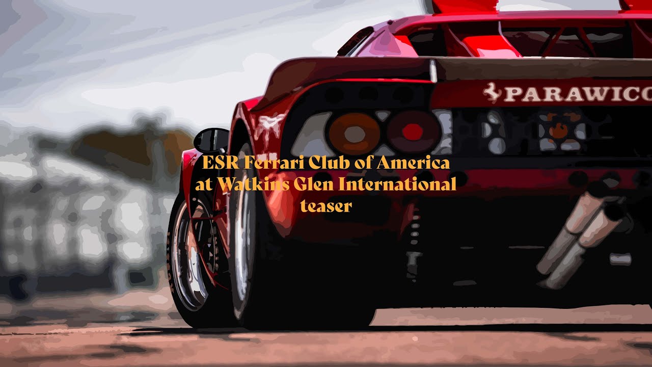 ESR Ferrari Club of America at Watkins Glen 2023
