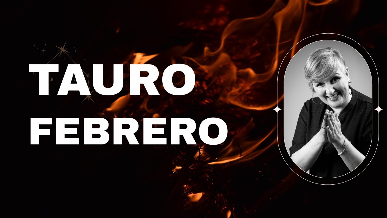 TAURO FEBRERO 2026