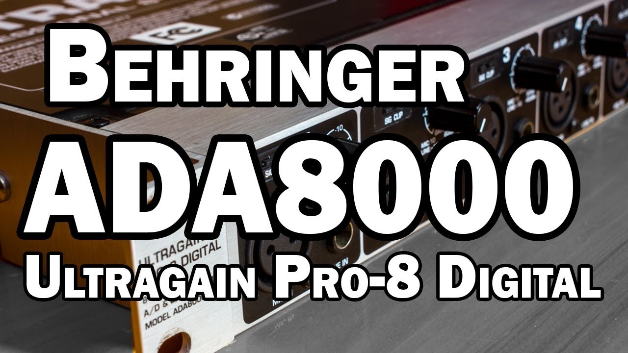 Обзор цифрового предусилителя ADAT Behringer ADA8000 Ultragain Pro-8