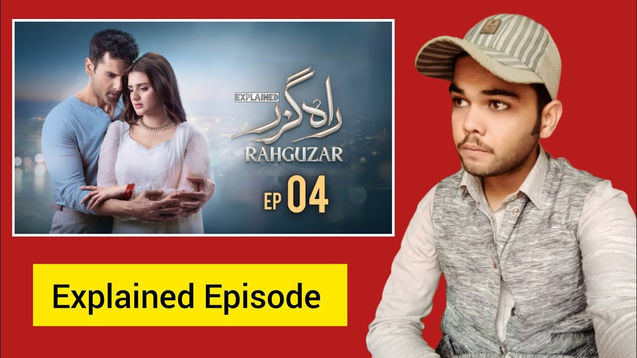 Rahguzar Episode 04 Explained | Pakistani Drama | Jam Zikrullah Khan 