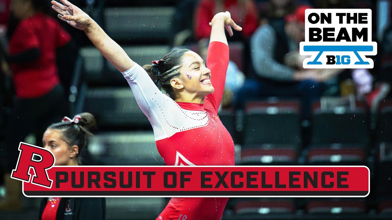 Rutgers Pursuit Of Excellence | Rutgers Gymnastics | On The Beam
