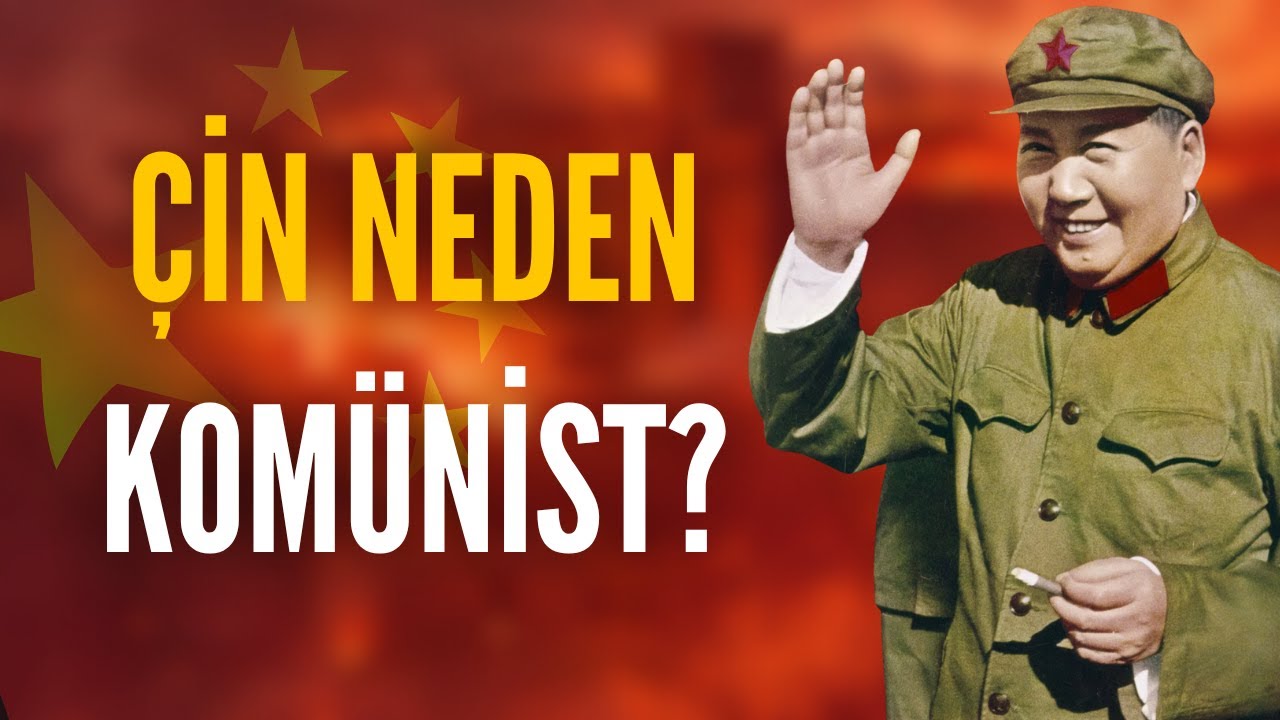 Çin Nasıl Komünist Oldu? - Mao Zedong ve Çin'de Sosyalizmin Yükselişi