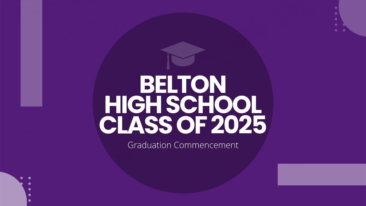 Belton High School - Class of 2025 Graduation Commencement