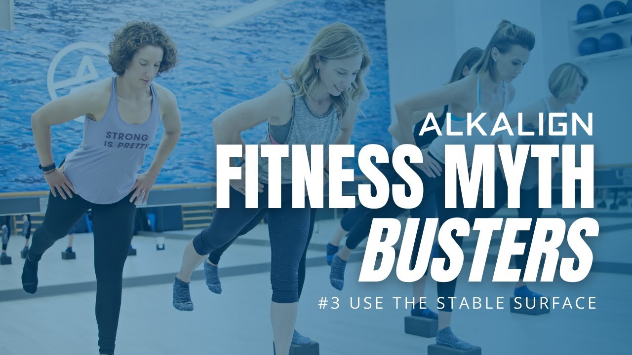 Fitness Myth Buster #3: Use the Stable Surface