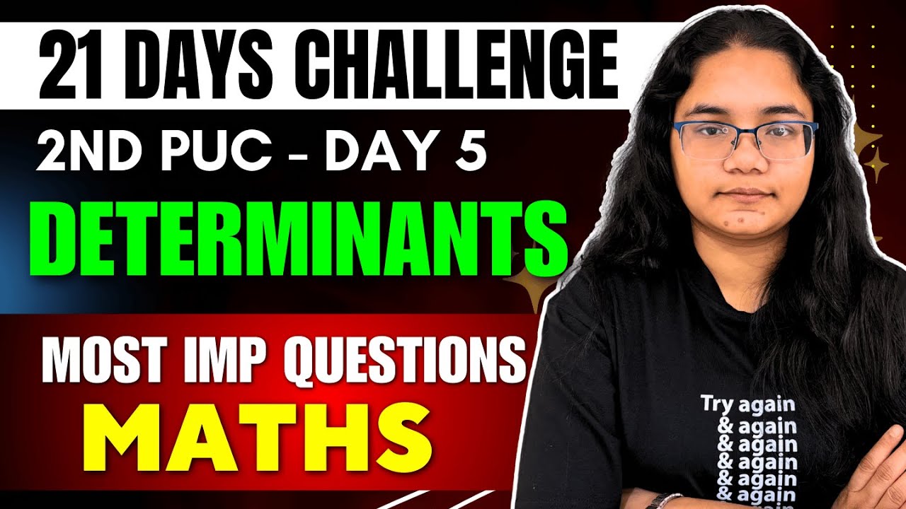 2nd PUC Maths Determinants Most Imp. Questions | 2nd PU 21 Days Challenge Day 5