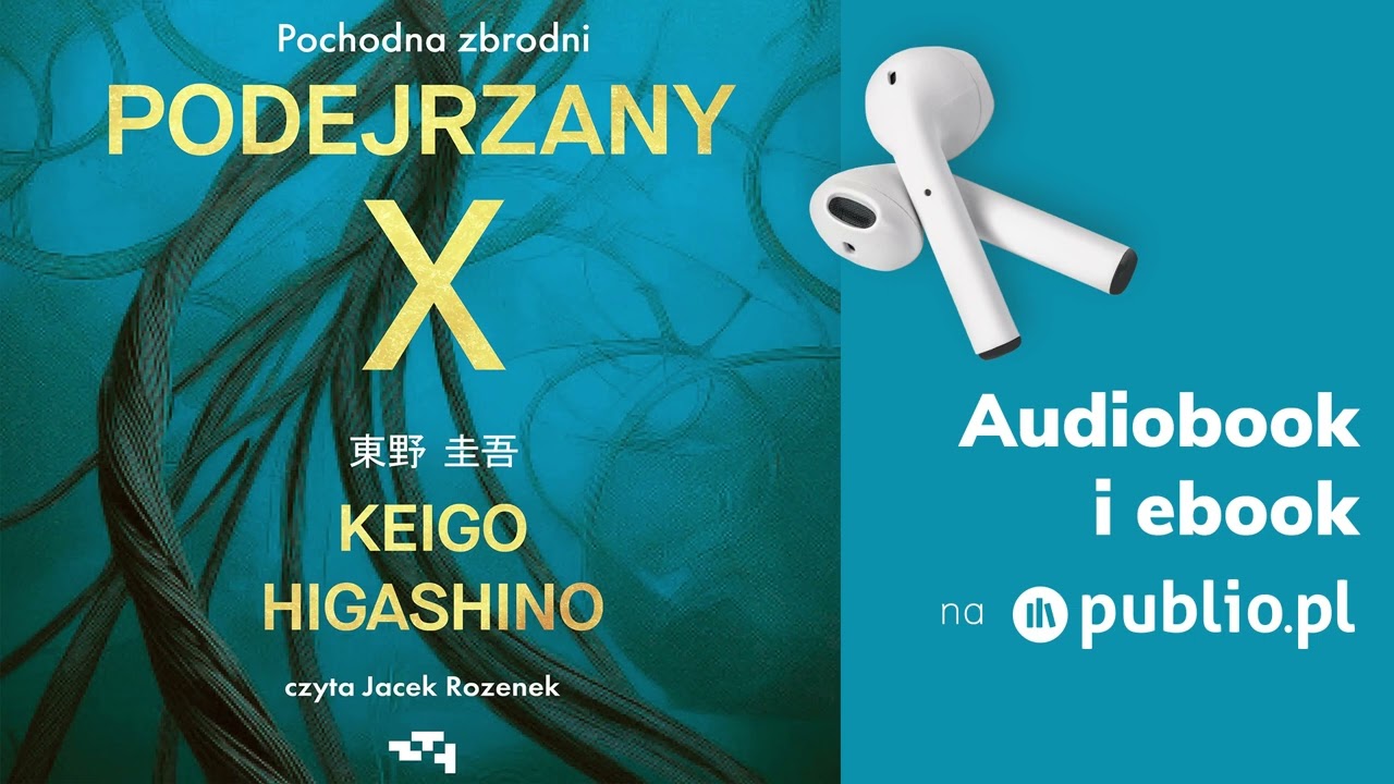 Podejrzany X. Keigo Higashino. Audiobook PL [Kryminał]