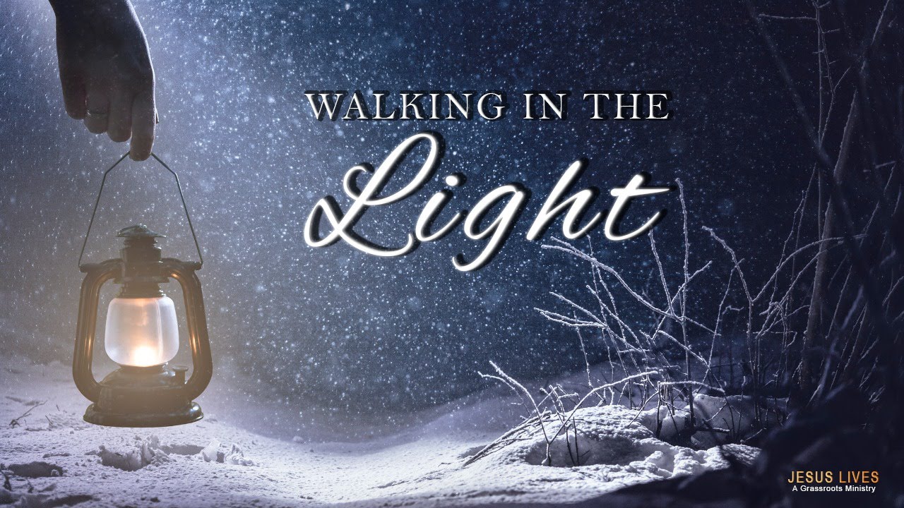 Walking in the Light | Pastor Phil | Jesus Lives Ministries