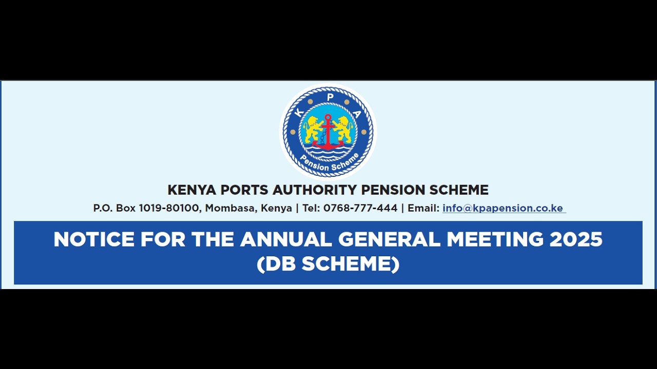 THE 19TH ANNUAL GENERAL MEETING OF KENYA PORTS AUTHORITY PENSION SCHEME (DB SCHEME)