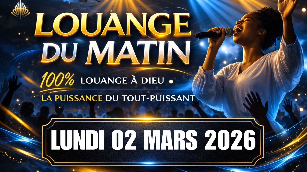 Chansons de Carême 2026 - Louange Chrétienne Du Matin LUNDI 02 MARS 2026 | Louange Chretienne