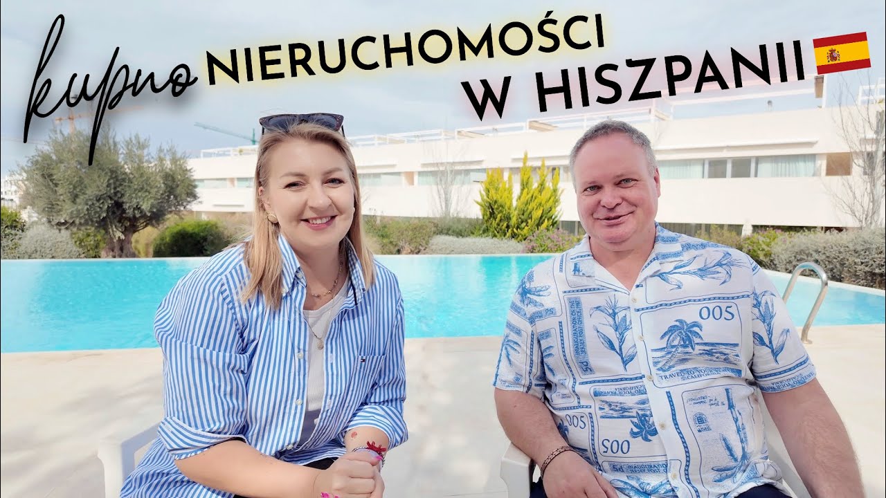 KUPNO NIERUCHOMOŚCI W HISZPANII KROK PO KROKU 🇪🇸 OD CZEGO ZACZĄĆ, CENY, DOKUMENTY I WSKAZÓWKI