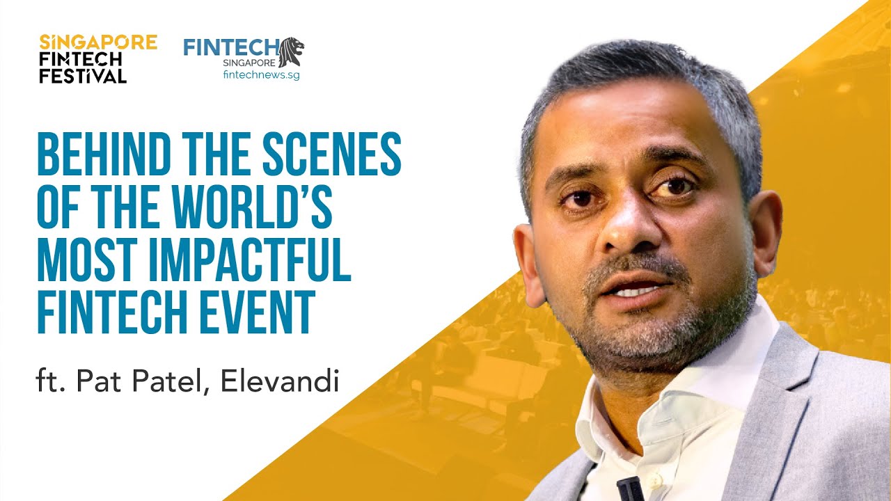 Behind The Scenes of The World's Most Impactful Fintech Event ft Pat Patel, Elevandi