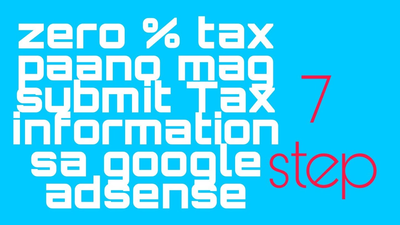 Guide how to Submit Tax information in Google Adsense!CESARTV