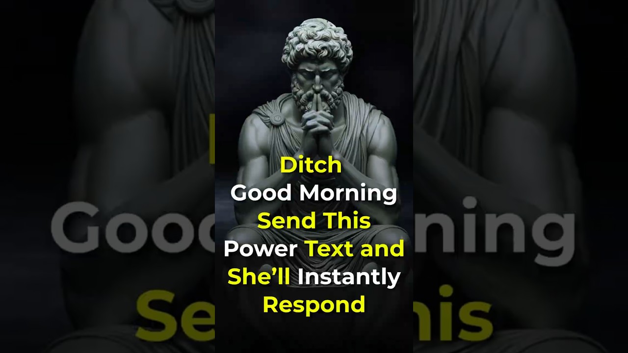 Ditch &lsquo;Good Morning&rsquo; Send This Power Text and She&rsquo;ll Instantly Respond#youtubeshort #viralshort #yt