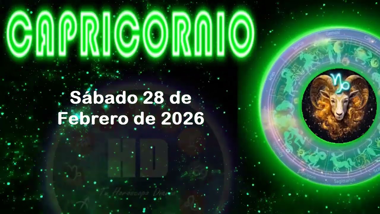 Capricornio ♑⛰️ Horóscopo de hoy sábado 28 febrero 2026 | Energías de hoy determinantes