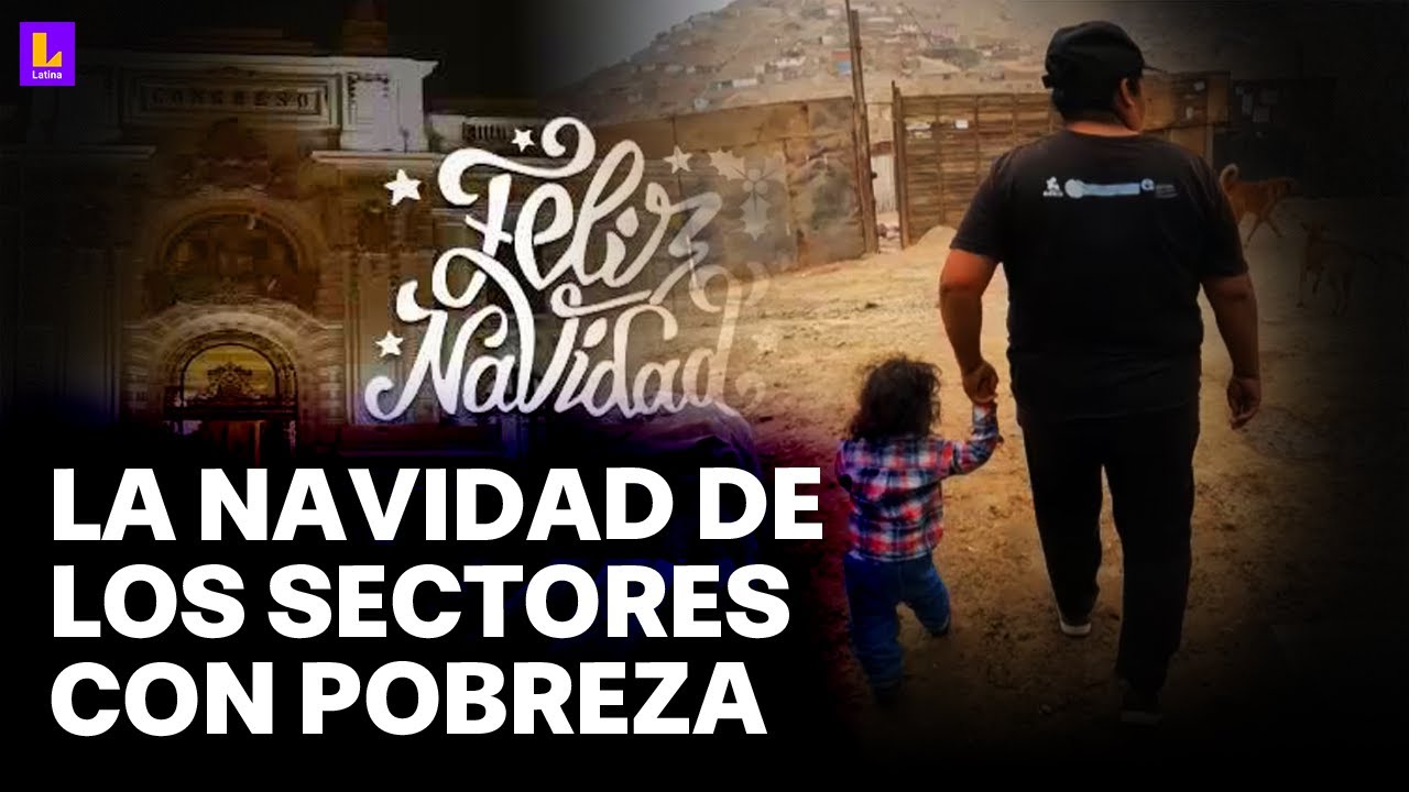 La Navidad de los sectores con extrema pobreza