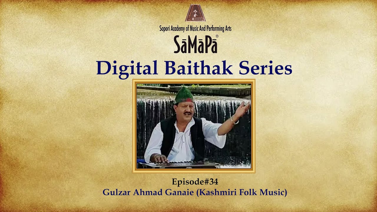 SaMaPa Digital Baithak  | Kashmiri Folk Music | Gulzar Ganaie | Chakri | Rouf  | Kashmiri Folk Songs