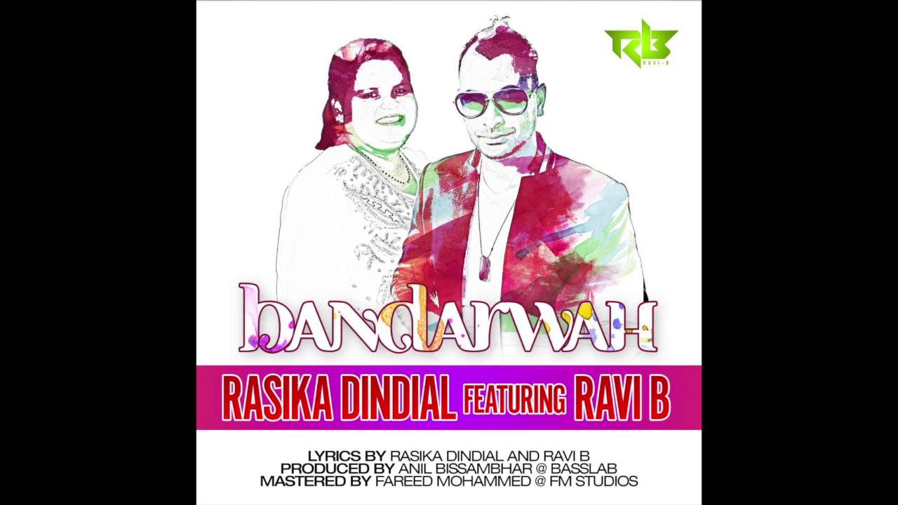BANDARWAH -Rasika Dindial featuring Ravi B and Karma 2016