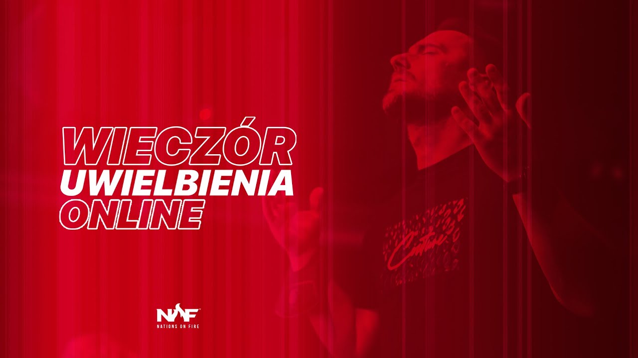Wiecz&oacute;r Uwielbienia LIVE | Nations On Fire | 09.07.2021