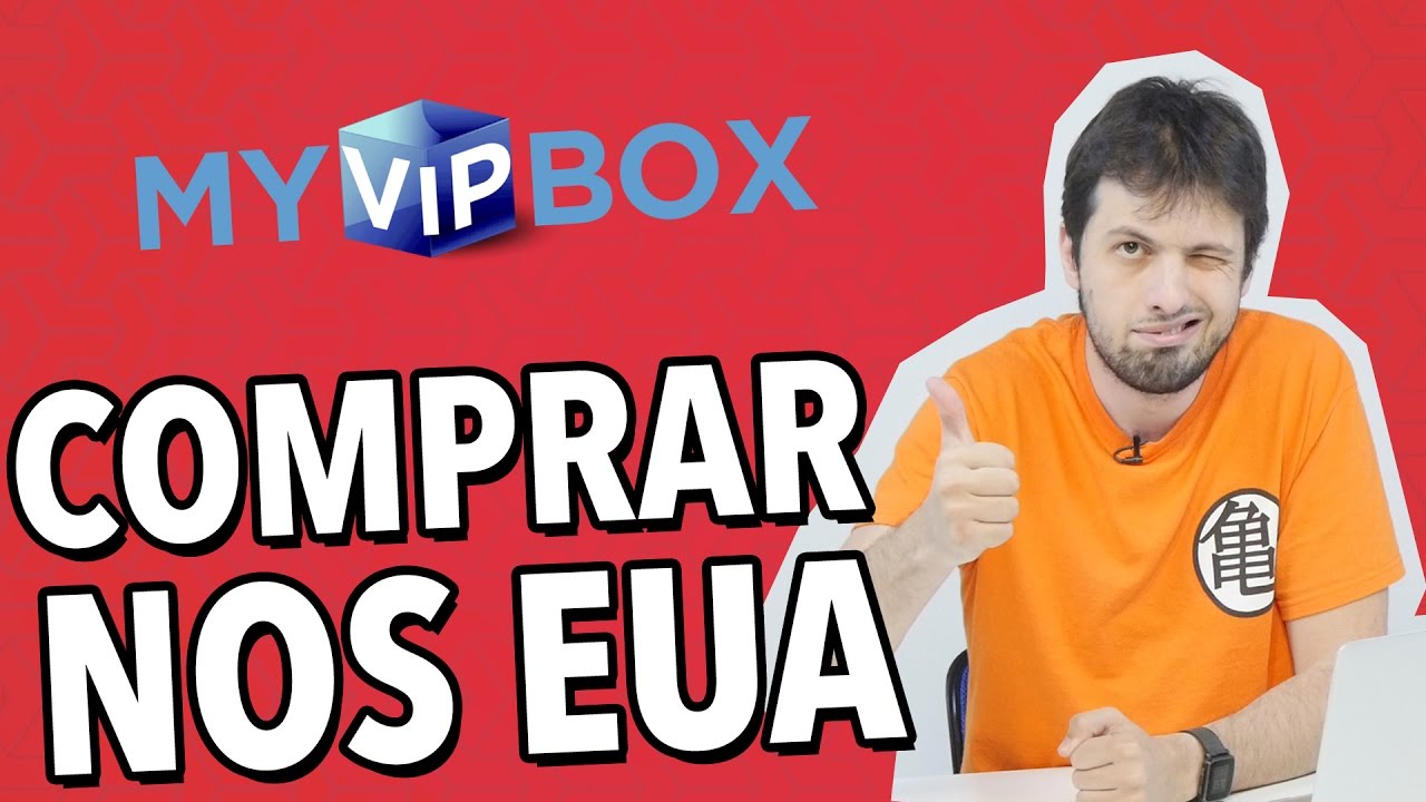 COMO COMPRAR NOS EUA E MANDAR PARA O BRASIL (MyVipBox)