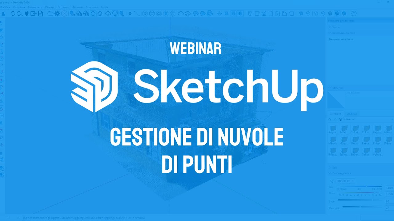 Webinar SketchUp Pro - Gestione nuvole di punti