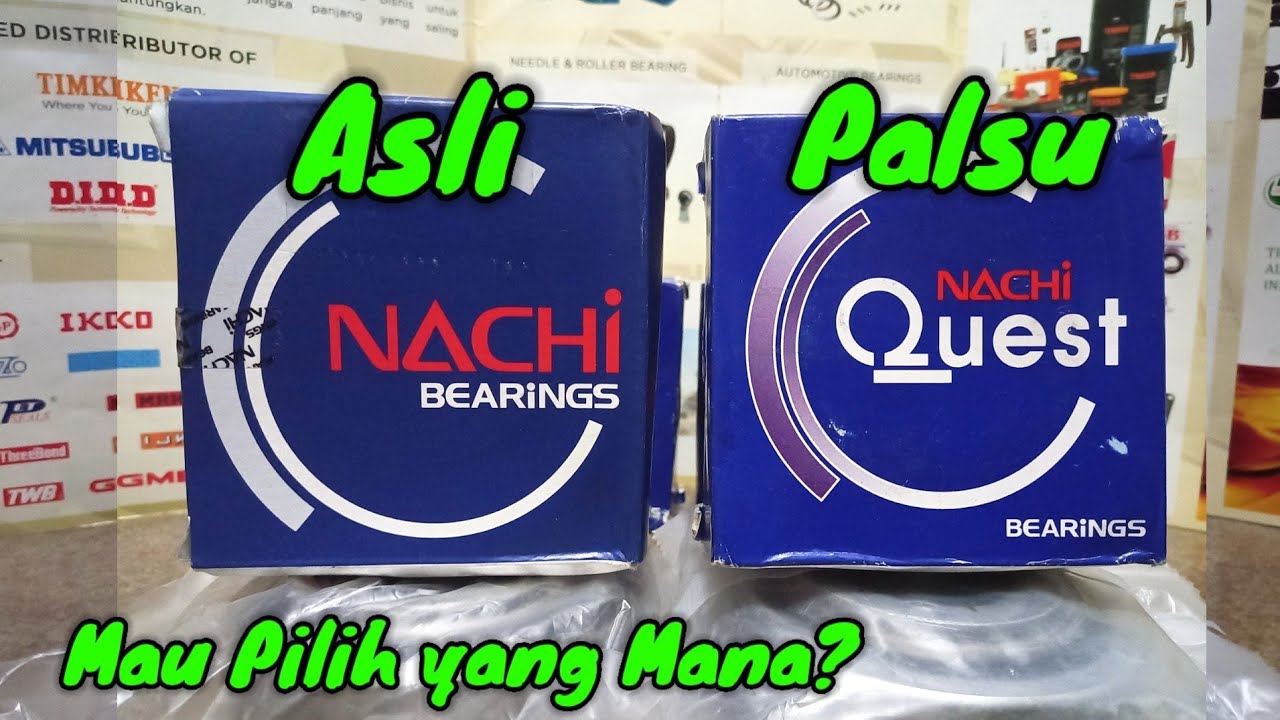 Bearing Nachi Asli dan Palsu