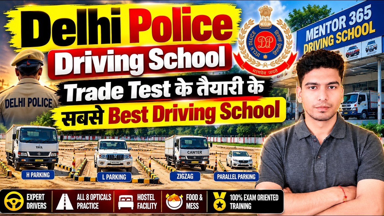 Delhi Police Driver Trade Test 2026 🚨 | Driving Test Date, Cutoff | Mentor 365 Driving School 