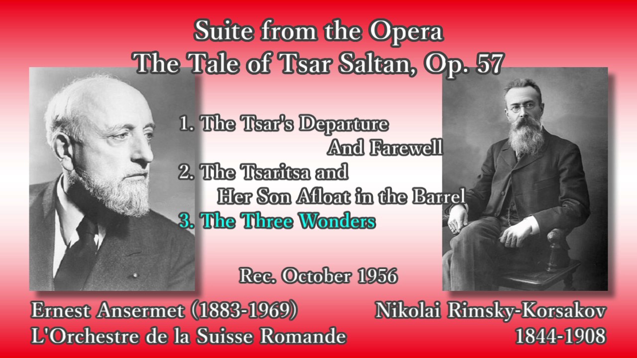 Rimsky-Korsakov: Suite from the Opera The Tale of Tsar Saltan, Ansermet (1956) 組曲「サルタン皇帝の物語」アンセルメ