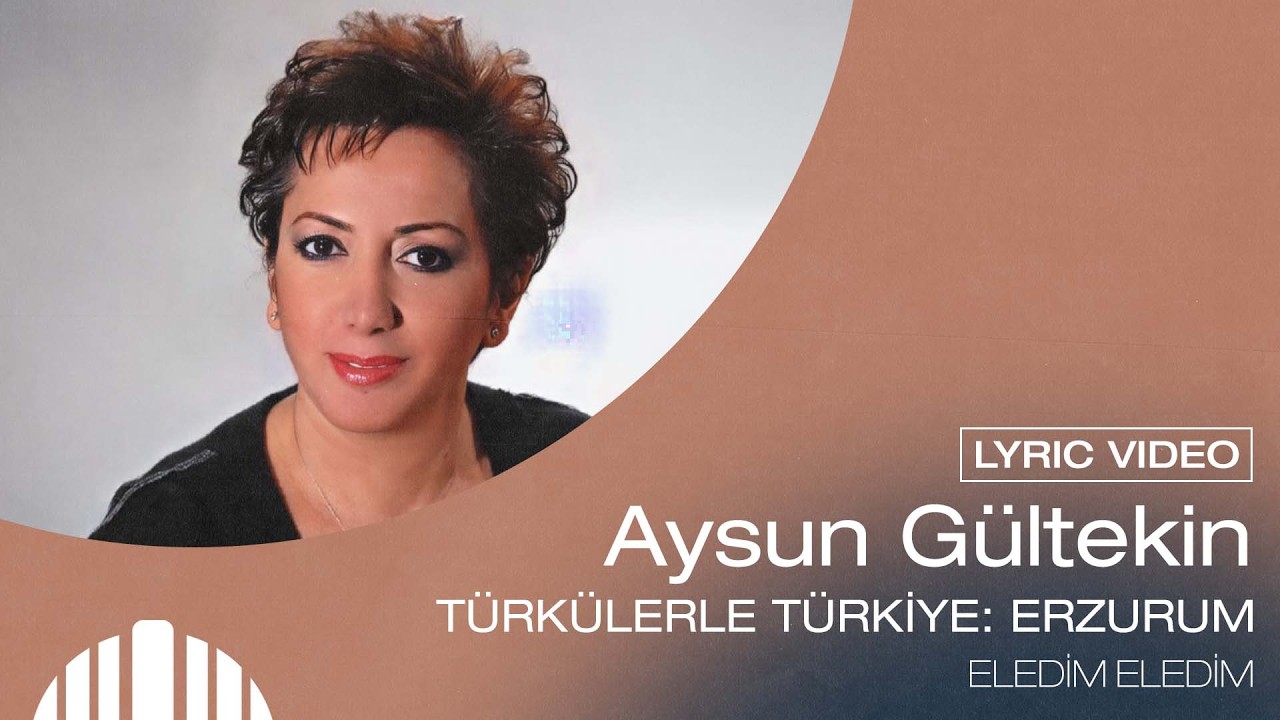 Aysun Gültekin - Eledim Eledim (Official 4K Lyric Video)