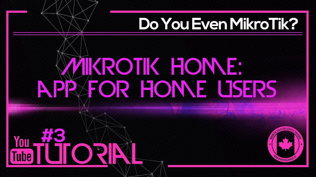 Introduction to MikroTik's Home: Phone App for Home Users